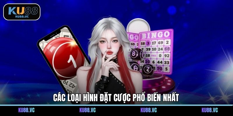 Các loại hình đặt cược phổ biến nhất